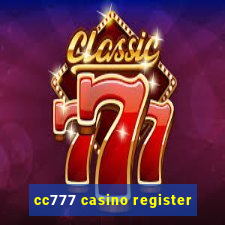 cc777 casino register